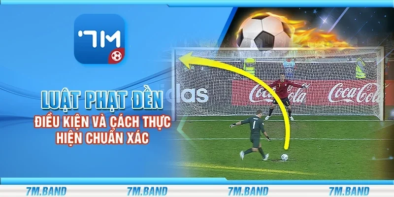 Luật phạt đền - Điều kiện và cách thực hiện chuẩn xác