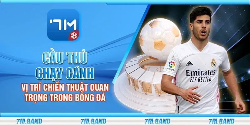 Cầu thủ chạy cánh - Vị trí chiến thuật quan trọng trong bóng đá