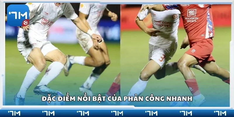 Các đặc điểm nổi bật của phản công nhanh