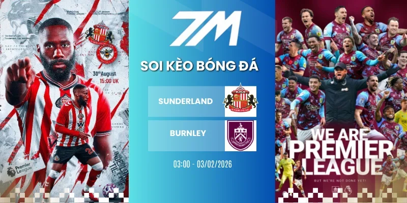 BXH thứ hạng Sunderland vs Burnley tại Premier League