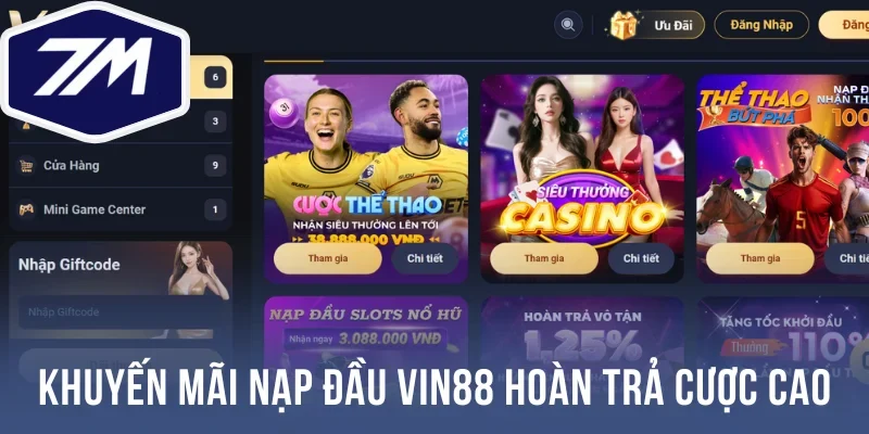 Khuyến mãi nạp đầu Vin88 hoàn trả cược cao