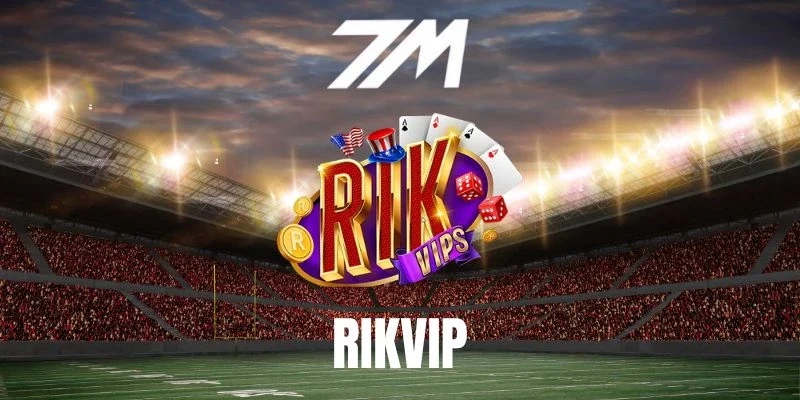 Rikvip - Địa Chỉ Cá Cược Tỷ Lệ Kèo Hàng Đầu Châu Á 