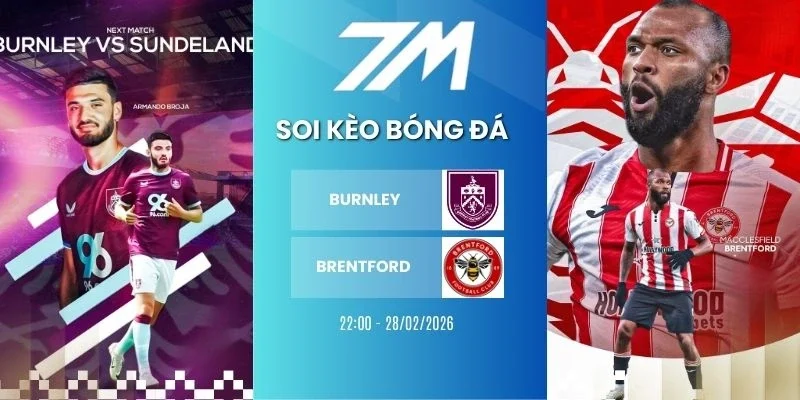 Kèo nhà cái Burnley vs Brentford hôm nay ngày 28/02/2026 - NHA