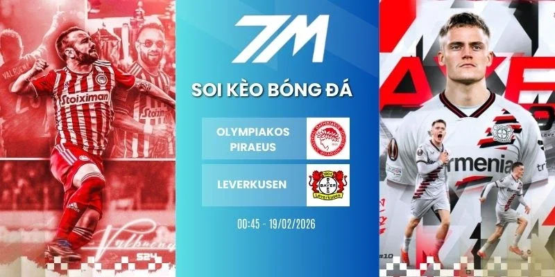 Kèo nhà cái Olympiakos Piraeus vs Bayer Leverkusen hôm nay ngày 19/02/2026 - Cup C1