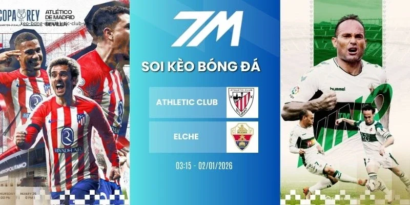Kèo bóng đá Athletic Club vs Elche hôm nay ngày 21/02/2026 - La Liga