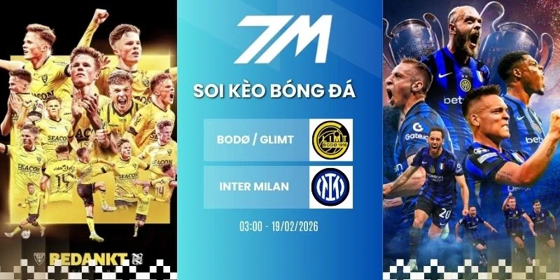 Tỷ lệ kèo Bodø / Glimt vs Inter Milan hôm nay ngày 19/02/2026 - Cup C1