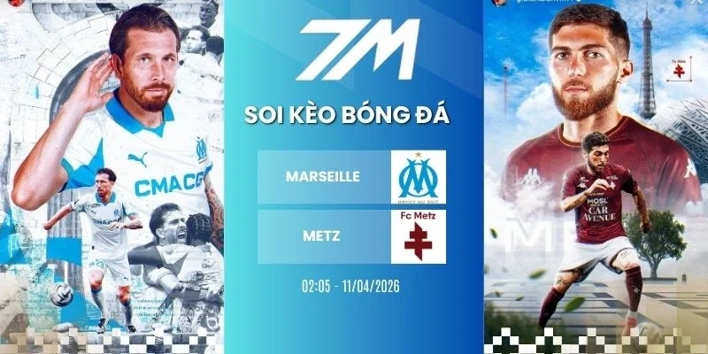Kèo nhà cái Marseille vs Metz hôm nay ngày 11/04/2026 - Ligue 1
