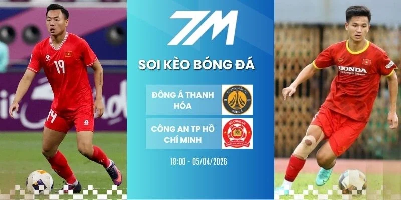 Tỷ lệ kèo Thanh Hóa vs TP Hồ Chí Minh hôm nay ngày 05/04/2026 - V League