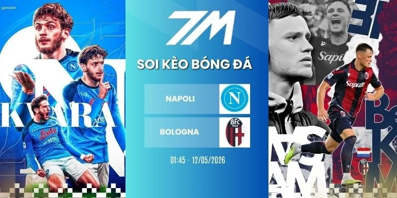 Tỷ lệ kèo Napoli vs Bologna hôm nay ngày 12/05/2026 - Serie A